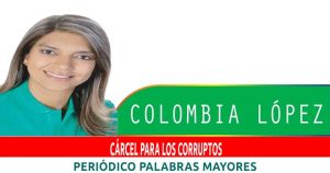 Lee más sobre el artículo Cárcel para los corruptos: Colombia López Toro