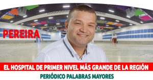 Lee más sobre el artículo PEREIRA CUENTA CON EL HOSPITAL DE PRIMER NIVEL MÁS GRANDE DE LA REGIÓN PARA ATENDER PACIENTES NO COVID – 19
