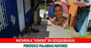 Lee más sobre el artículo Mataron a «Veneno» en Dosquebradas