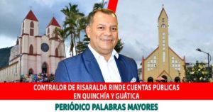 Lee más sobre el artículo Contralor de Risaralda rinde cuentas públicas en Quinchía y Guática