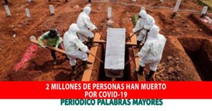 Lee más sobre el artículo La OMS confirma que más de 2 millones de personas han muerto por la Covid-19