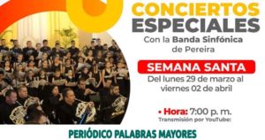 Lee más sobre el artículo INICIARON LOS CONCIERTOS ESPECIALES DE SEMANA SANTA CON LA BANDA SINFÓNICA DE PEREIRA