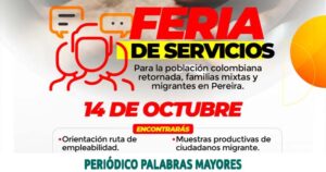 Lee más sobre el artículo GOBIERNO DE PEREIRA INVITA A LA FERIA DE SERVICIOS PARA CIUDADANOS RETORNADOS, FAMILIAS MIXTAS Y MIGRANTES EN PEREIRA