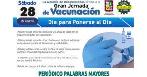 Lee más sobre el artículo SÁBADO 28 DE ENERO, GRAN JORNADA DE VACUNACIÓN “DÍA DE PONERSE AL DÍA”
