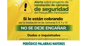 Lee más sobre el artículo DOSQUEBRADAS ADVIERTE SOBRE FALSOS COBROS ALREDEDOR DEL PROYECTO DE CÁMARAS DE SEGURIDAD DEL PRESUPUESTO PARTICIPATIVO
