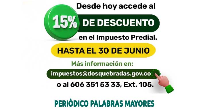 Lee más sobre el artículo ‘Ahorrando y Pagando’ concede 15% de descuento en el Predial de Dosquebradas durante todo junio